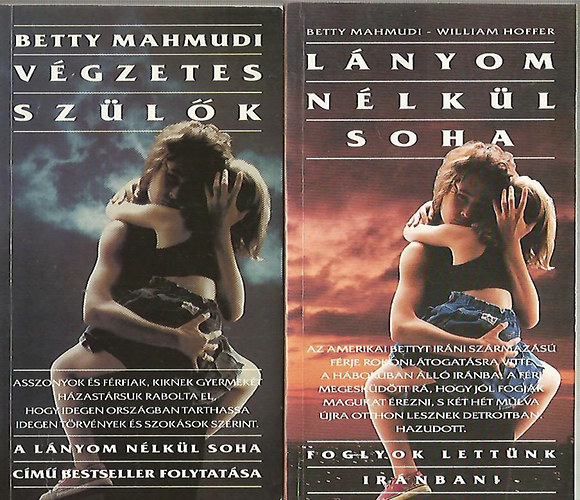 Betty Mahmudi, William Hoffer - Lnyom nlkl soha + Vgzetes szlk