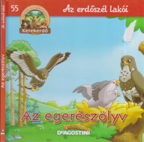 Feryal Kanbay - Stephan Grtler - Az egerszlyv (Kerekerd- Az erdszl laki 55.)- llatfigurval