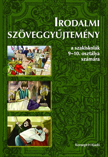 Szabn Tvri va - Irodalmi szveggyjtemny a szakiskolk 9-10. osztlya szmra