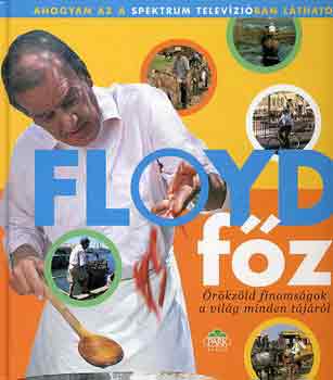 Keith Floyd - Floyd főz