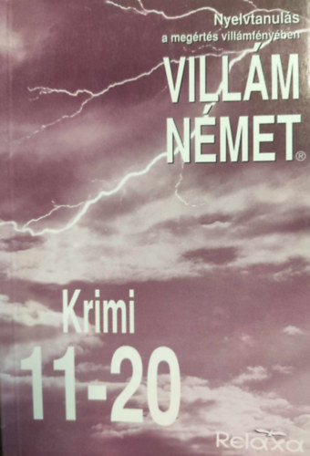 Dr. Dlnoki-Fss Andrs, Dr. Makara Gyrgy - Villm nmet - Krimi 11-20