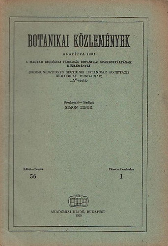 Simon Tibor (szerk.); Marti Mihly (szerk.) - Botanikai Kzlemnyek (A Magyar Biolgiai Trsasg Botanikai Szakosztlynak Kzlemnyei) 56./1,2,3,4