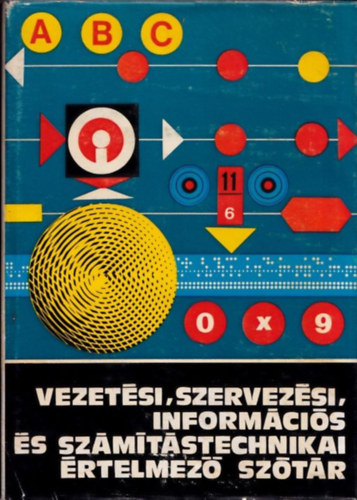 Vezetsi, szervezsi, informcis s szmtstechnikai rtelmez sztr