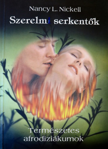 Nancy L. Nickell - Szerelem serkentők