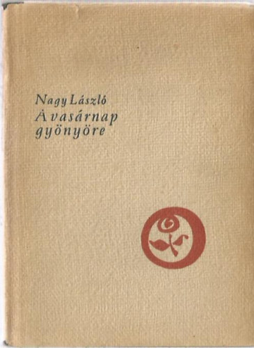 Nagy László - A vasárnap gyönyöre