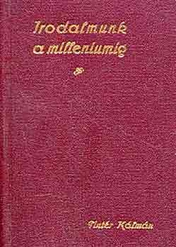 Pintér Kálmán - Irodalmunk a milleniumig