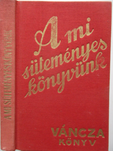 A mi s�tem�nyes k�nyv�nk (V�ncza K�nyv)