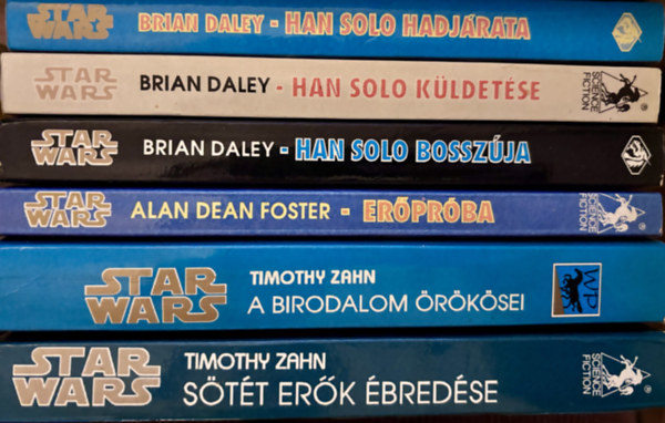 Timothy Zahn, Brian Daley, Alan Dean Foster - Star Wars: Sötét erők ébredése + A birodalom örökösei + Erőpróba + Han Solo küldetése + Han Solo bosszúja + Han Solo hadjárata