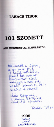 Tak�cs Tibor - 101 szonett ami megment az elm�l�st�l (dedik�lt)