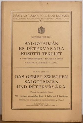 Szentes Ferenc - Salgótarján és Pétervására közötti terület (Magyar tájak földtani leírása V.)- magyar-német nyelvű