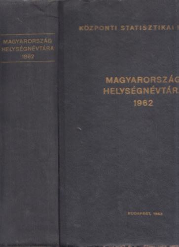 Magyarorsz�g Helys�gn�vt�ra  1962