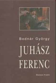 Bodn�r Gy�rgy - Juh�sz Ferenc