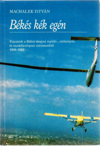 Machalek Istvn - Bks kk egn