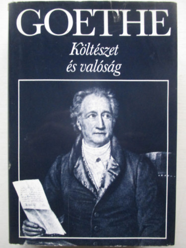 Goethe - Költészet és valóság