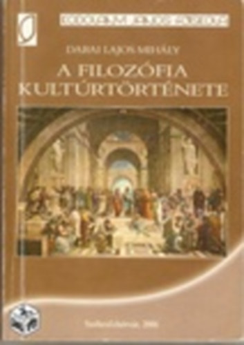 Darai Lajos Mihly - A filozfia kultrtrtnete