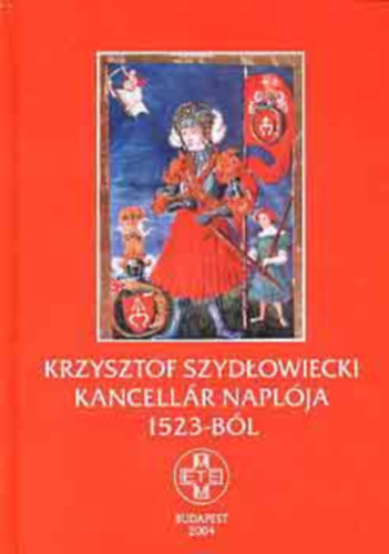 METEM - Krzysztof Szydlowiecki kancell�r napl�ja 1523-b�l