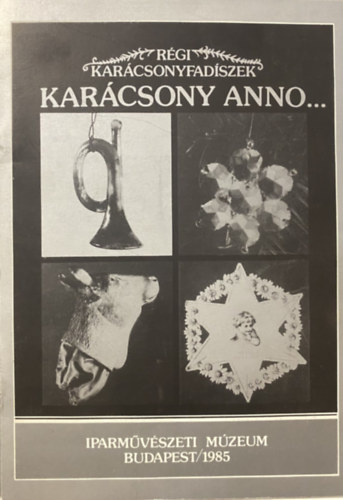 R�gi kar�csonyfad�szek: Kar�csony anno