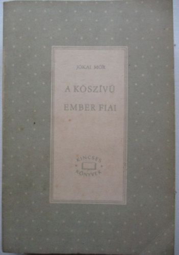 J�kai M�r - A k�sz�v� ember fiai