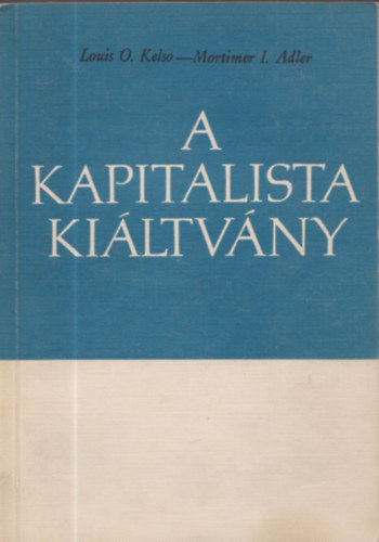 Kelso-Adler - A kapitalista kiáltvány