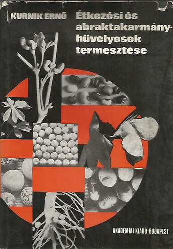 Kurnik Ern� - �tkez�si �s abraktakarm�ny-h�velyesek termeszt�se