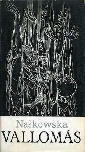 Zofia Nalkowska - Vallomás (Kass János illusztrációival)