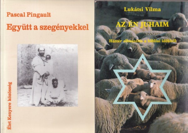Possonyi László, Maróthy Jenő, Pascal Pingault, Lukátsi Vilma - 4 db vallási könyv: Az én juhaim + Együtt a szegényekkel + Szegények szíve + Tettenérés