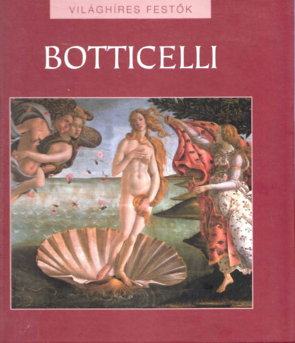 Botticelli (Vilghres festk 1.)