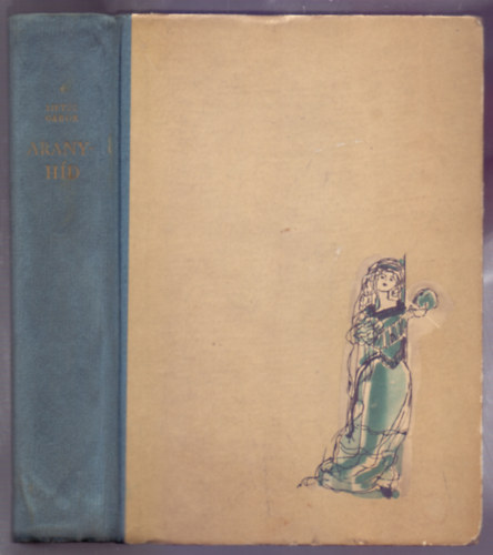 Liptk Gbor - Aranyhd (Balatoni mesk, mondk, trtnetek - Sznt Piroska rajzaival)