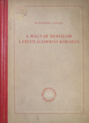 Waldapfel J�zsef - A magyar irodalom a felvil�gosod�s kor�ban