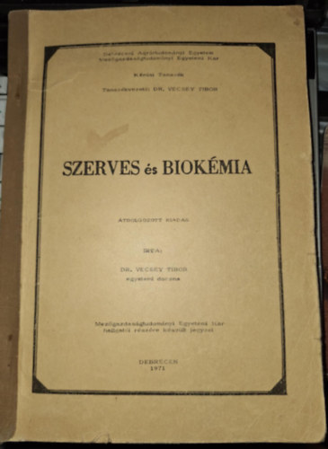 Dr. Vecsey Tibor - Szerves �s biok�mia