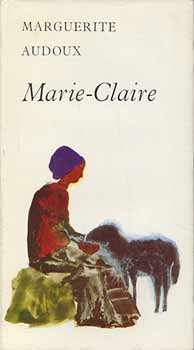 Marguerite Audoux - Marie-Claire