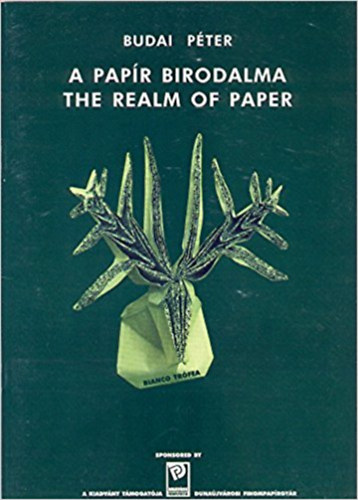 Budai Pter - A papr birodalma The realm of paper