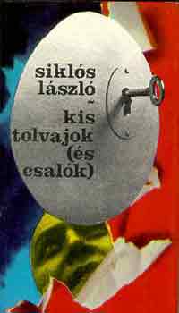 Sikls Lszl - Kis tolvajok (s csalk)