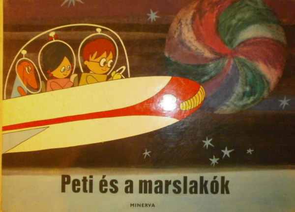 V�rnai Gy�rgy - Peti �s a marslak�k