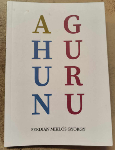 Serdi�n Mikl�s Gy�rgy - A hunguru