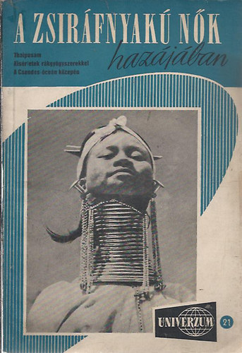 A zsiráfnyakú nők hazájában (Thaipusam, Kísérletek rákgyógyszerekkel, A Csendes-óceán közepén)