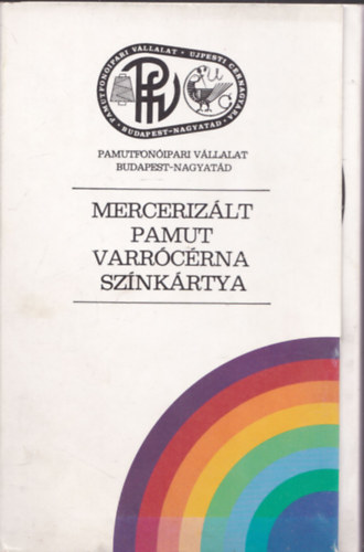 Mercerizlt pamut varrcrna sznkrtya (Pamutfonipari Vllalat Budapest-Nagyatd)