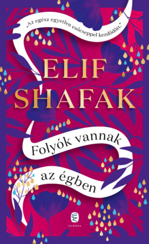 Shafak, Elif - Folyók vannak az égben