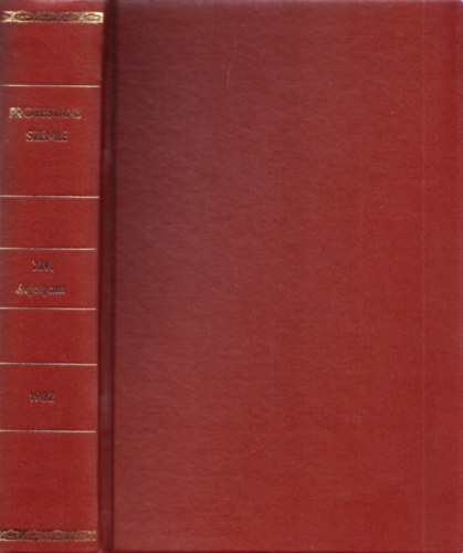 Szőts Farkas (szerk.) - Protestáns Szemle XIV. évfolyam 1902