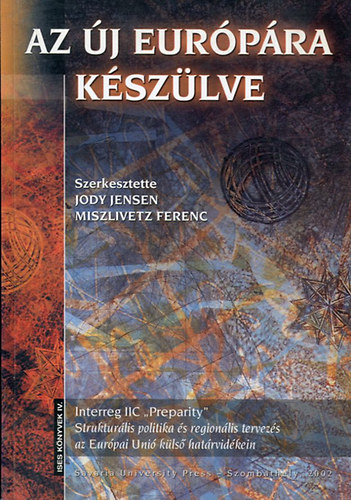 Miszlivetz Ferenc - Az új Európára készülve