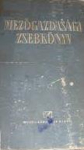 K�llay Korn�l (�ssze�ll�totta) - Mez�gazdas�gi zsebk�nyv