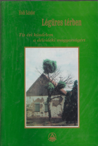 Hdi Sndor - Lgres trben (Dediklt)