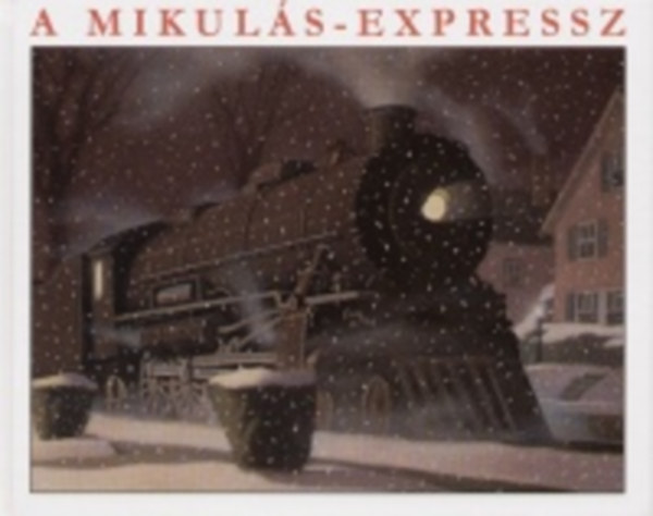 Allsburg, Chrisvan - A Mikul�s-expressz