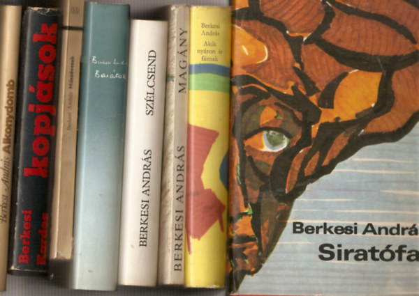 Berkesi András, Kardos György - 8 db Berkesi András regény: Barátok, Kopjások,Siratófal, Különös ősz, Szélcsend, Sellő a pecsétgyűrűn, Vallomás, Játék a tisztességgel