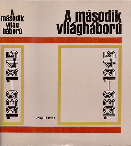 Nemzetkzi szerkeszt bizottsg - A msodik vilghbor 1939-1945 - Rvid sszefoglals