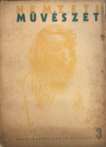 Lehel Ferenc - Nemzeti Mvszet 3. Lehel Ferenc napl jegyzete