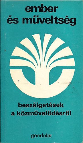 Gyri Gyrgy (szerk.) - Ember s mveltsg