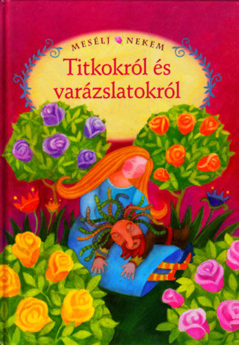 Luzsi Marg (szerk.) - Meslj nekem titkokrl s varzslatokrl