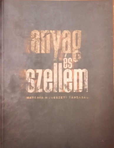 Dr. Gger Melinda (szerk.) - Anyag s szellem