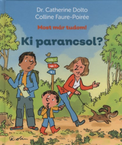 Dr. Catherine Dolto, Colline Faure-Poirée - Ki parancsol?